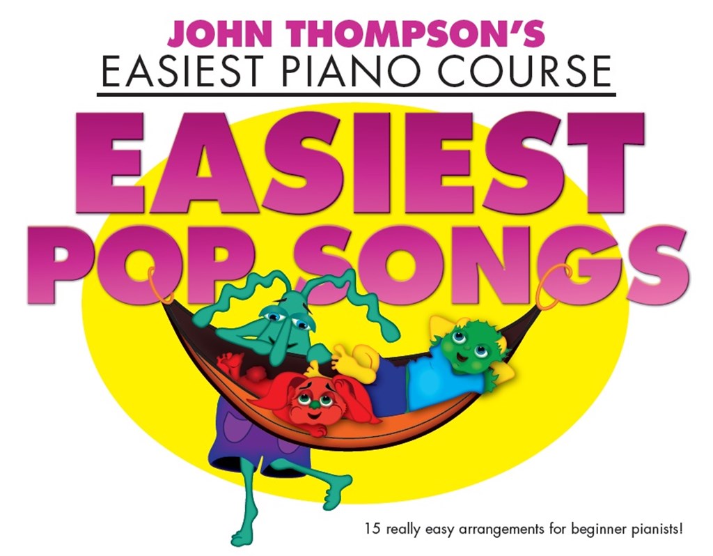 Thompson's Easiest Piano Course: Easiest Pop Songs